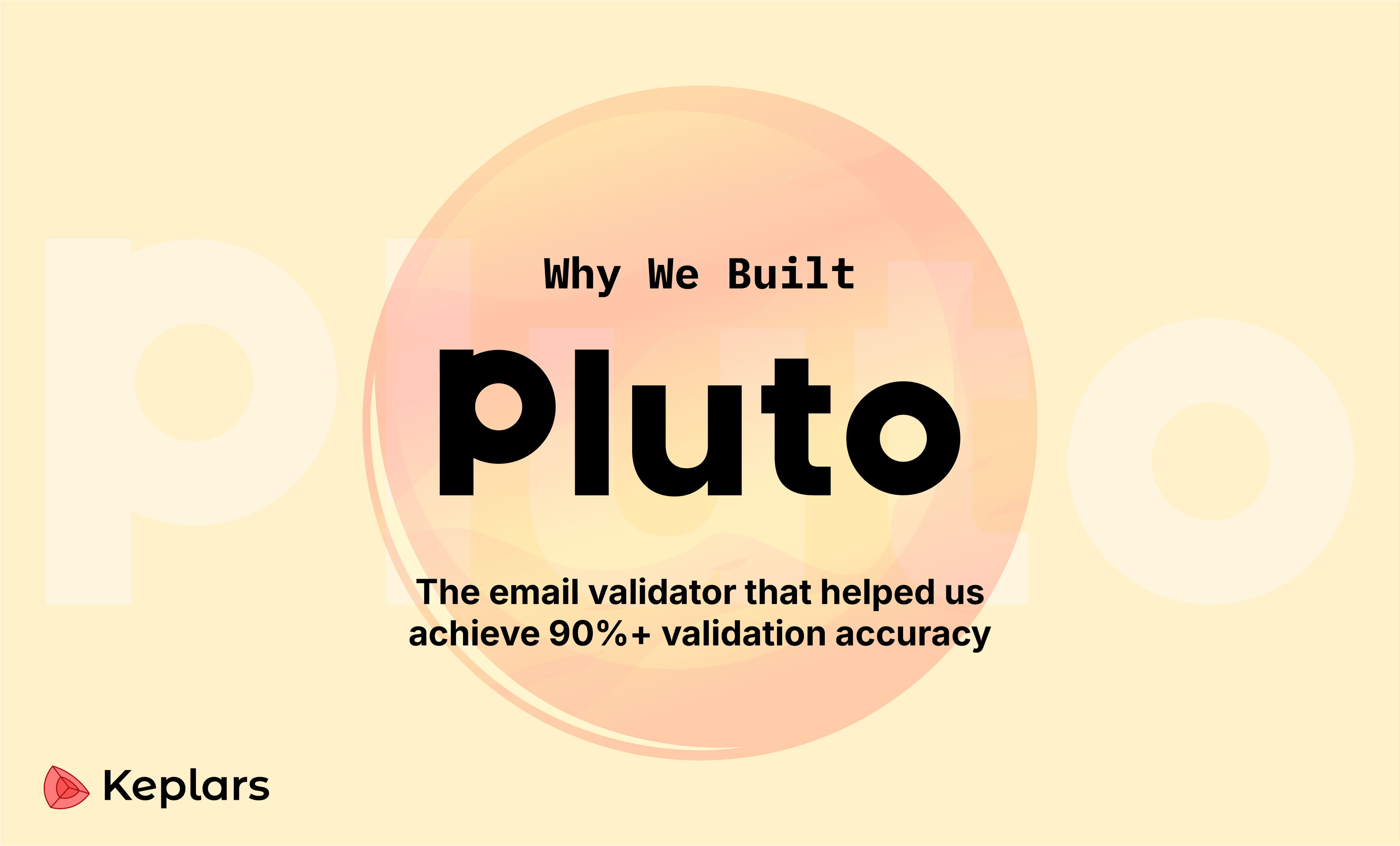 Why We Built Our Own Email Validator: Introducing Pluto